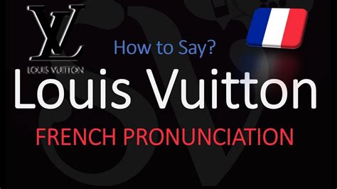 correct pronunciation of louis vuitton|spelling of louis vuitton.